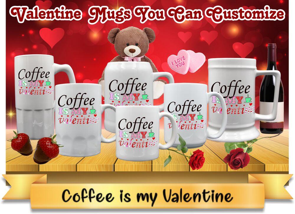 Coffee is my Valentine