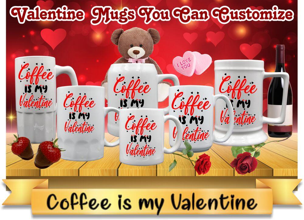 Coffee is my Valentine